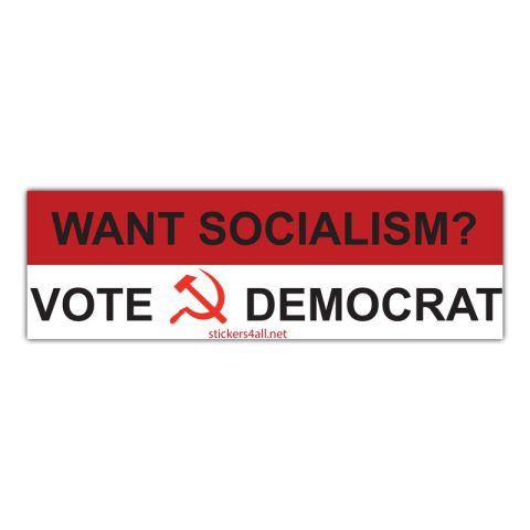 Want Scocialism? Vote Democrat
